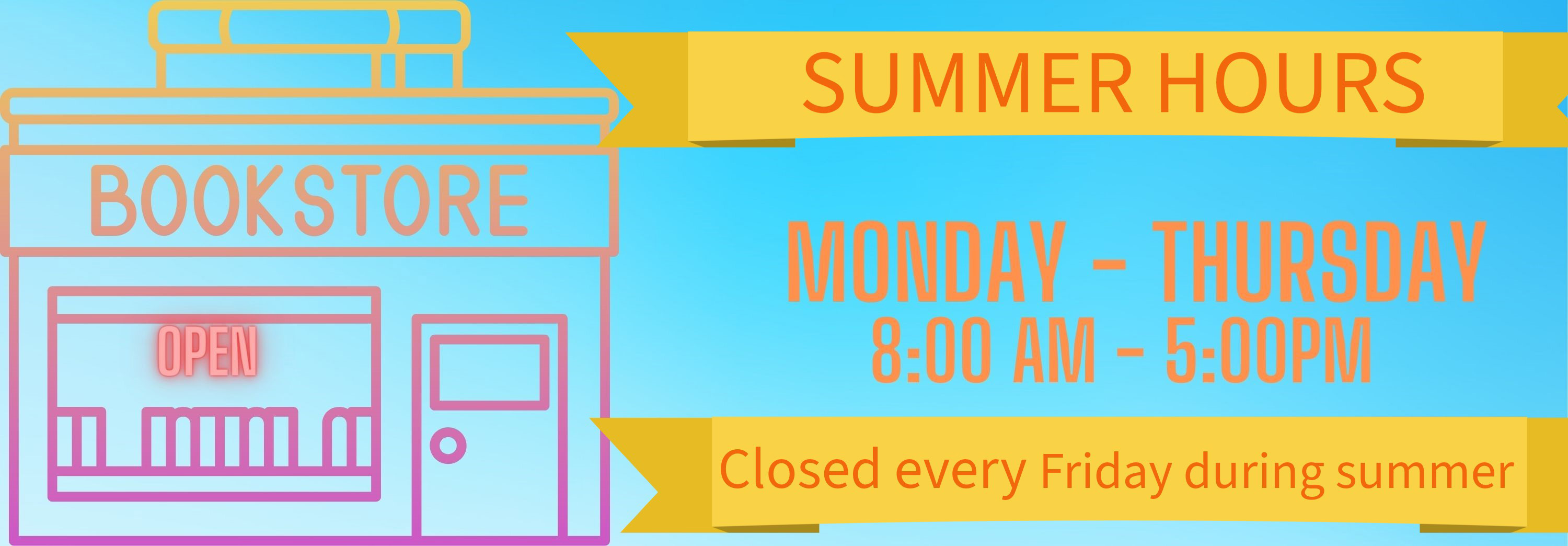 Summer Hours Monday through Thursday 8AM until 5PM Closed every Friday during summer.